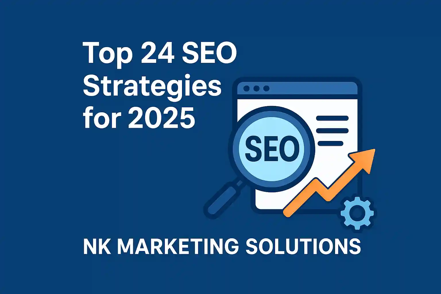 Top SEO Strategies for 2025