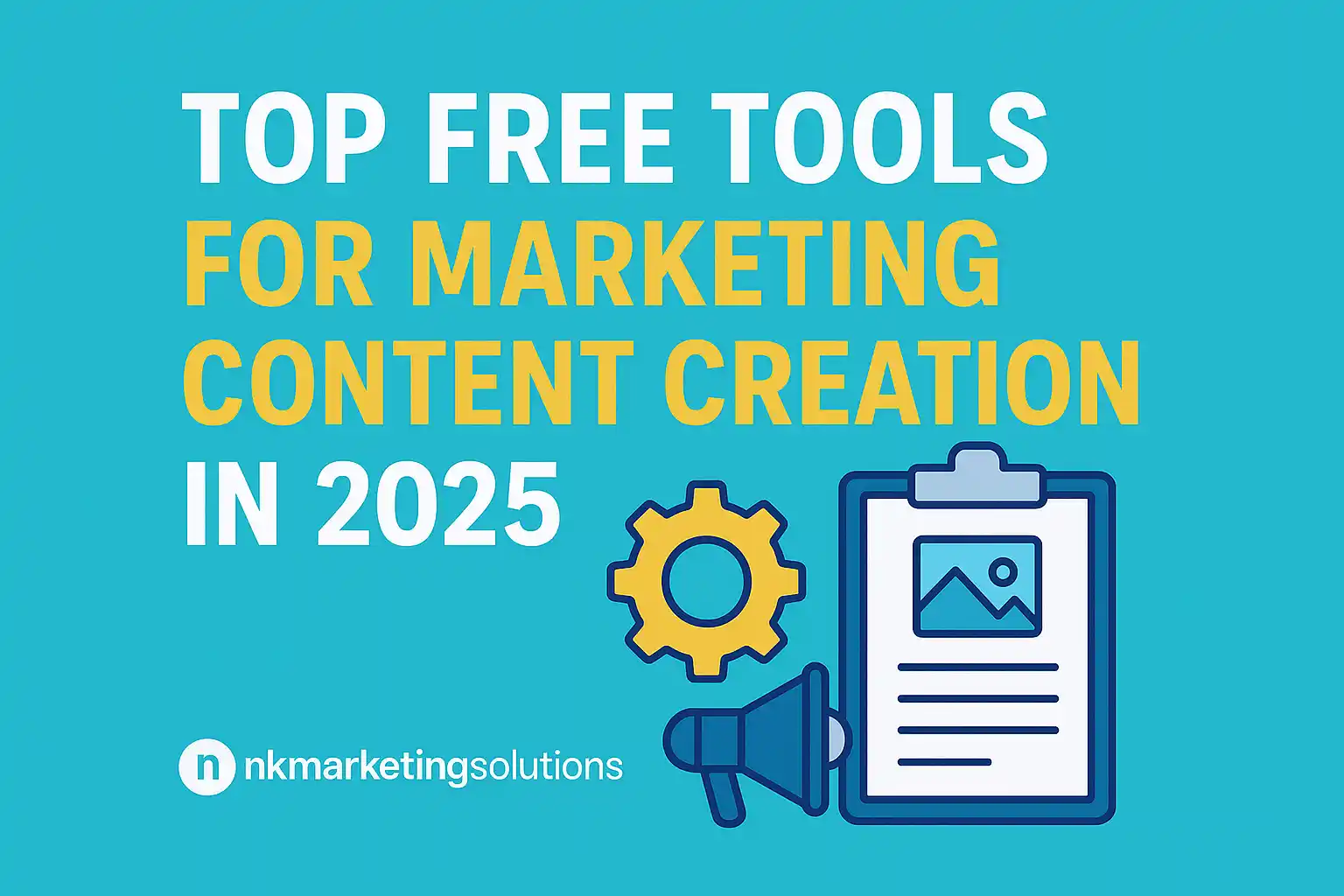 Top Free Tools for Marketing Content Creation in 2025
