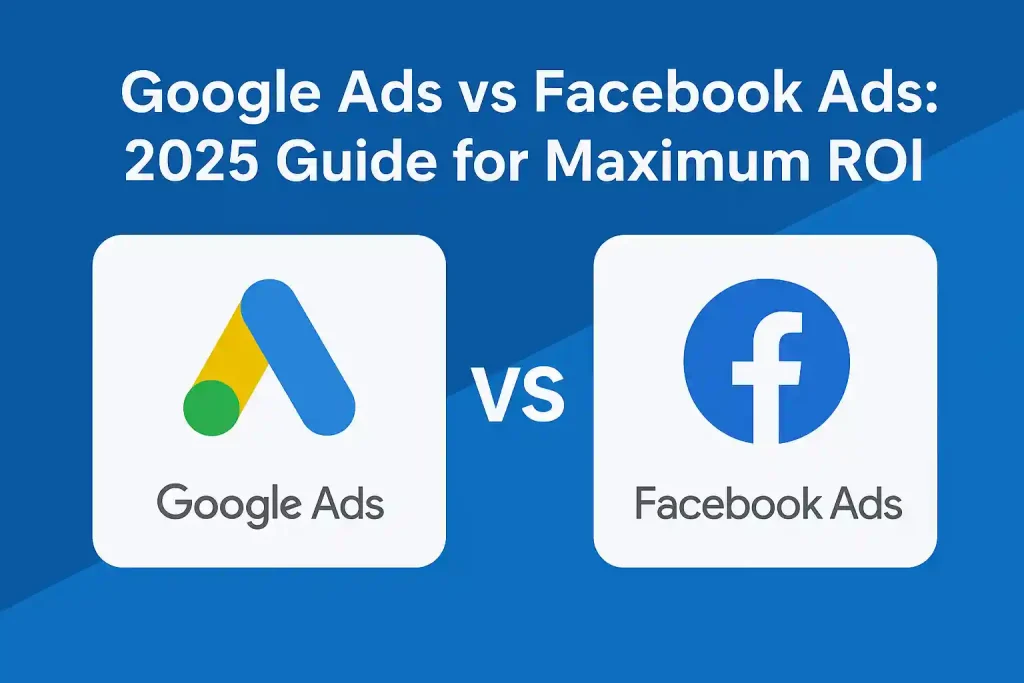 Google Ads vs Facebook Ads