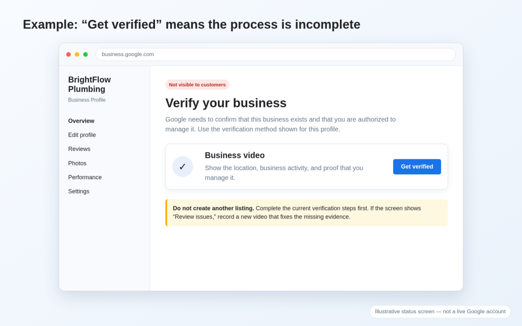 Why Is My Google Business Profile Not Showing? 9 Causes and Fixes 4 Your Google Business Profile Is Not Verified